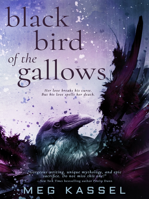 Title details for Black Bird of the Gallows by Meg Kassel - Wait list